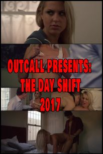 Outcall Presents: The Day Shift