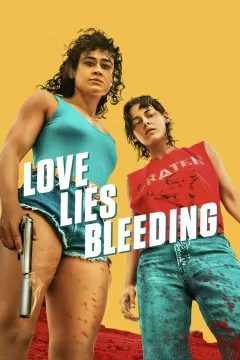 Love Lies Bleeding (2024)