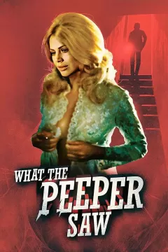 What the Peeper Saw (1972)