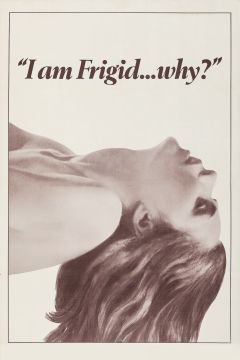 I Am Frigid... Why? (1972)