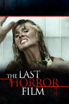 The Last Horror Film (1982)