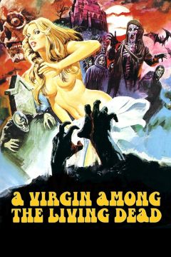 A Virgin Among the Living Dead (1973)