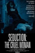 Seduction: The Cruel Woman