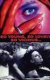 So Young, So Lovely, So Vicious...