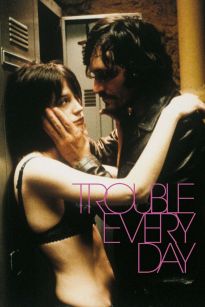 Trouble Every Day