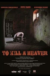To Kill a Beaver